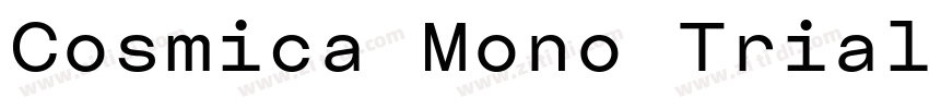 Cosmica Mono Trial B字体转换 Cosmica Mono Trial B字体转换